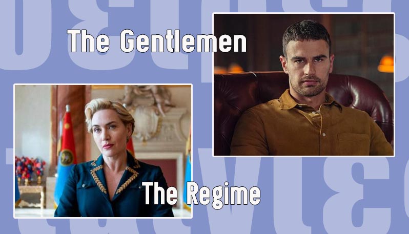 Δύο σειρές: Gentlemen και Regime